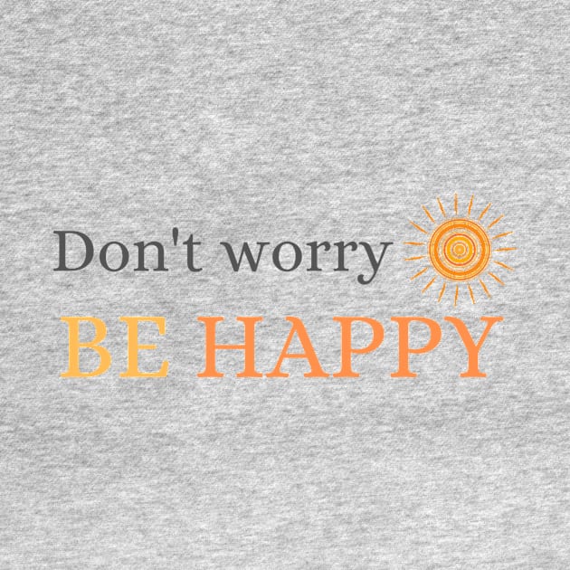 Don't Worry be Happy (Sun) by Beacon of Hope Store